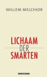Willem Melchior - Lichaam der smarten