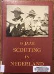 J.H. van der Steen - Vijfenzeventig jaar scouting in nederland .