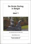 Abraham Hans / Kamiel Mertens. G. Raal. - Grote Oorlog in Belgie deel 1.