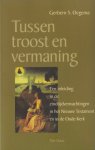 Oegema, Gerben S. - Tussen troost en vermaning. Een inleiding in de eindtijdverwachtingen in het Nieuwe Testament en in de Oude Kerk
