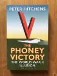 Peter Hitchens - The Phoney Victory - The World War II Illusion
