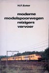 Enter, H.F. - Moderne modelspoorwegen reizigers vervoer