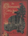 Jensen, Wilhelm - Der Schwarzwald. (Allgemeiner u. Besonderer Theil) Mit Illustrationen von Wilhelm Hasemann, Emil Lugo, Max Roman, Wilhelm Volz, Karl Eyth u.a.
