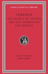 Terence - The Woman Of Andros. The Self-Tormentor. The Eunuch