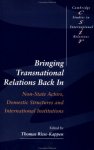 Risse-Kappen, Thomas - Bringing Transnational Relations Back in / Non-State Actors, Domestic Structures and International Institutions
