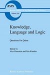 Alex Orenstein ; Petr Kotatko - Knowledge, Language and Logic: Questions for Quine