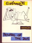 Giovannetti, P. L. - Beware of the Dog