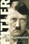 R. Moorhouse - Hitler, de aanslagen