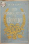 GERARD Jo - Les Grands Commis de Léopold II [Lambermont et Banning]