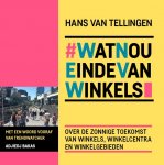Hans van Tellingen - #WatNouEindeVanWinkels