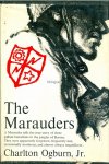Ogburn, Charlton (Jr.) - The Marauders