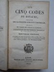 N.n.. - Les cinq codes du Royaume, précédés de la charte constitutionnelle, et suivis du tarif des frais et dépens; collationnés sur les éditions officielles de l'imprimerie royale. Nouvelle édition, a laquelle on a joint les deux Lois rendues en M...