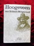 Huizing, L / Dr. J. Wattel. - Hoogeveen. Van Echten's Morgenland. Gestalten en evenementen uit oud-Hoogeveen.t.g.v..350 jarig bestaan Hoogeveen in 1975.