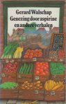Walschap (Londerzeel-St. Jozef, 9 July 1898 - Antwerp, 25 October 1989), Jacob Lodewijk Gerard (Baron) - Genezing door aspirine en andere verhalen