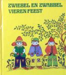 Poessé, Dorette (illustraties) en Hilda Thijs Lanenga (tekst) - Zwiebel en Zwabbel vieren feest