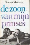 Mattsson, Gunnar .. Vertaling Leonarda G. de Graaf met tekeningen van Henrik Tikkanen - De zoon van mijn prinses .. is een fasninerend kinderverhaal, geschreven vanuit de wereld van volwassen