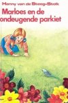 Steeg - Steeg-Stolk, Hanny van der-Marloes en de ondeugende parkiet