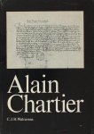 Walravens, C.J.H. - Alain Chartier. Études biographiques, suives de piècess justificatives, d'une description des éditions et d'une éditions des ouvrages inédites