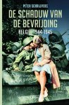 Peter Schrijvers 60807 - De schaduw van de bevrijding België, 1944-1945