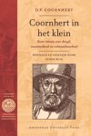 D.V. Coornhert - Coornhert in het klein korte teksten over deugd, onwetendheid en volmaakbaarheid