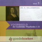 Hellenbroek, Abraham - Voorbeeld der Goddelijke Waarheden, deel 1 *nieuw* --- Catechisatiemethode bij het vragenboekje van ds. A. Hellenbroek (Hoofdstuk 1-21)