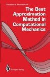 Theodore V., II Hromadka - The Best Approximation Method in Computational Mechanics