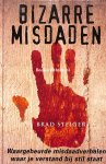 Steiger, Brad - Bizarre misdaden