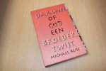 Ruse, M. - Darwin of God / een broedertwist