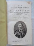 Engelberts Gerrits, G.. - Het Leven en de Daden, van M.A. de Ruiter, Neêrlands Doorluchtigsten Zeeheld. In gesprekken tusschen eenen vader en zijne kinderen. Met portret en platen. Tweede druk. Bound with: Het Leven en de Daden, van de Doorluchtige Zeehelden, J. van He...