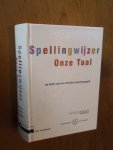 Renkema, J ea. - Spellingwijzer Onze Taal. Op basis van de officiele spellingregels