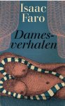 isaac faro, - damesverhalen