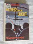 Dixon W Franklin. Illustrator : Hummel John - De Hardy's Rovers in de lucht