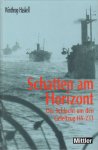Haskell, Winthrop - Schatten Am Horizont (Die Schlacht um den Geleitzug HX-233), 192 pag. hardcover, gave staat