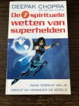 Chopra, Deepak, Chopra, Gotham - De 7 spirituele wetten van superhelden / maak gebruik van je kracht en verander de wereld