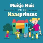Polder - Polder-Zijp, Ellen van de-Pluisje Muis en de Kaasprinses (nieuw)