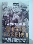 PARKER Matthew - Monte Cassino; the Story of the Hardestfought Battle of World War Two