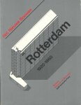 Beeren, Wim (red.) - Het Nieuwe Bouwen in Rotterdam 1920-1960