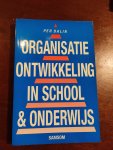 P. Dalin - ORGANISATIEONTW.IN SCHOOL & OND.