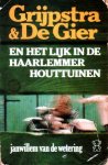 Wetering, Janwillem van de - Grijpstra & De Gier en het lijk in de Haarlemmer Houttuinen