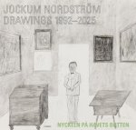 Jockum Nordstrom - Drawings 1992-2025
