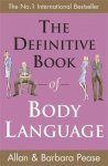 Allan Pease,  Barbara Pease - The Definitive Book of Body Language How to read others' attitudes by their gestures