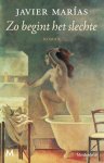 Javier Marías - Zo begint het slechte