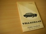 Olyslager, P. - Vraagbaak Ford Taunus 1300, 1600, 2000 1976-1979, een complete handleiding voor de typen 1300 Base, -L coach, sedan en stationcar, 1600 Base, -L, GL coach, sedan en stationcar, 1600 Ghia, -S coach en sedan, 2000 L, -GL coach, sedan en stationc...