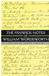 William Wordsworth (ed. Jared Curtis) - The Fenwick notes of William Wordsworth