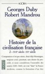 Georges Duby, Robert Mandrou, Jean-François Sirinelli - Histoire de la civilisation française - XVIIe-XXe siècle (Tome 2)