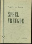 Stichting voor Lichamelijke Opvoeding, Spel en Sport in het Jeugdwerk (Amsterdam). - Speelvreugde : spelen voor kinderen van 8 tot 12 en 12 en 14 jaar