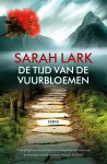 Sarah Lark - De vuurbloemen 1 - De tijd van de vuurbloemen