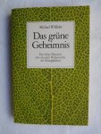 Wilhelm, Michael - Das grüne Geheimnis