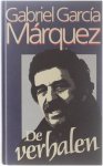 Gabriel Garcia Marquez - De Verhalen