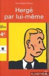 Maricq, Dominique - Hergé par lui-même